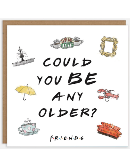 Friends Official - The One Where You Got Married : Pop-Up Cards - "Could You Be Any Older"